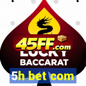 5h bet com